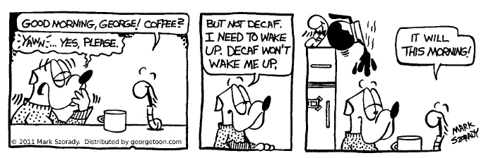 Decaf Wake Up